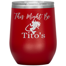 Load image into Gallery viewer, Mermaid This Might Be Tito's Wine Tumbler - Island Mermaid Tribe