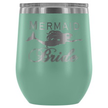Load image into Gallery viewer, Mermaid Bride 12 oz Wine Tumbler (13 colors)